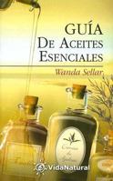 Guia De Aceites Esenciales 8441412324 Book Cover