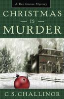 Christmas is Murder: A Rex Graves Mystery 0738713597 Book Cover