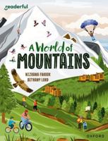 Readerful Independent Library: Oxford Reading Level 13: A World of Mountains 1382041667 Book Cover