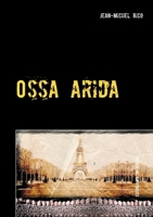 Ossa arida: Les chroniques de Gabriel (Les chroniques de Gabriel (1)) (French Edition) 2322202843 Book Cover