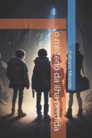 o mistério da ilha perdida (Portuguese Edition) B0CJ49HL4M Book Cover