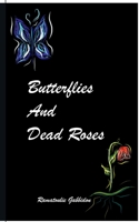 Butterflies and dead roses 9179691331 Book Cover