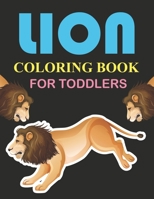 Lion Coloring Book For Toddlers: Cute Lion Coloring Book B0BL2RT3GR Book Cover