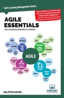 Agile Essentials You Always Wanted to Know 1636510051 Book Cover