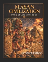 Mayan Civilization for Middle School Students: Student Edition B0CTL88VJV Book Cover