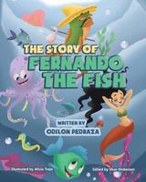 The Story of Fernando the Fish 1642143650 Book Cover