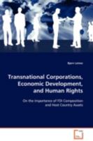Transnational Corporations, Economic Development, and Human Rights: On the Importance of FDI Composition and Host Country Assets 3639101367 Book Cover