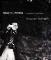 Marco Zanta: The Space Between Photographs about Japan 8881583348 Book Cover