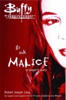 Go Ask Malice: A Slayer's Diary 1416915877 Book Cover