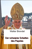 Der schwarze Schatten des Papstes: Die Wahl des Kardinals Ratzinger B084QLBR1N Book Cover
