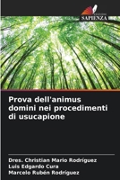 Prova dell'animus domini nei procedimenti di usucapione (Italian Edition) 6206928691 Book Cover