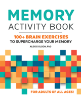 Memory Activity Book: 100+ Brain Exercises to Supercharge Your Memory 1648766668 Book Cover