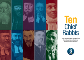 Ten Chief Rabbis: Their Lives Illustrated with Artefacts from the Private Collection of Professor David Latchman 1909004200 Book Cover