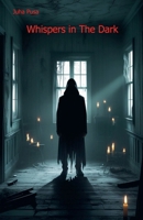 Whispers in the dark B0DTRWDFS4 Book Cover