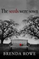 The Seeds Were Sewn 1535612185 Book Cover