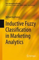 Inductive Fuzzy Classification in Marketing Analytics 3319381601 Book Cover