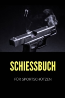 Schiessbuch Für Sportschützen: Schussbücher | Jagdtagebuch A5, Jägertagebuch & Jagdbuch (German Edition) 1693718677 Book Cover