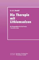 Die Therapie Mit Lithiumsalzen: Ein Kompendium Fur Die Praxis 3824421135 Book Cover