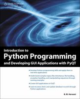 Introduction to Python Programming and Developing GUI Applications with PyQT, 1st Ed. 1435460979 Book Cover