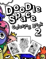 doodle space coloring book 2: Coloring Book For Adults and Kids Relaxing & Inspiration B08BF2TZQG Book Cover