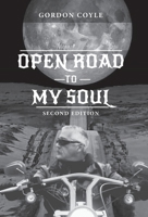 Open Road to my Soul: Biker Poems 1773709429 Book Cover