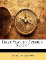 First Year in French 1145588522 Book Cover