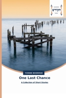 One Last Chance: A Collection of Short Stories 6202455497 Book Cover