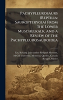 Pachypleurosaurs (Reptilia: Sauropterygia) From the Lower Muschelkalk, and a Review of the Pachypleurosauroidea 1024179265 Book Cover
