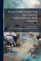 Plain Directions for Accidents, Emergencies, and Poisons 1274140498 Book Cover