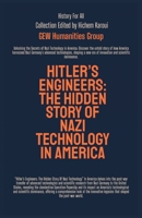Hitler's Engineers: The Hidden Story Of Nazi Technology In America B0FSRW87NZ Book Cover