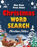 Christmas word search.: Easy Large Print Puzzle Book for Adults, Kids & Everyone for the 25 Days of Christmas. 1671656032 Book Cover