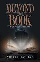 Beyond The Book: A Suicide Mission 1543770754 Book Cover