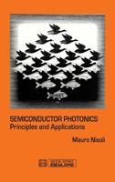 Semiconductor Photonics: Principles and Applications 8893850028 Book Cover