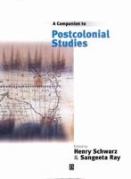 A Companion to Post Colonial Studies: An Historical Introduction (Blackwell Companions to Literature and Culture) 0631206639 Book Cover