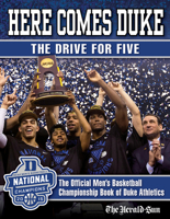 Here Comes Duke: The Drive for Five: The Official Men’s Basketball Championship Book of Duke Athletics 1629371920 Book Cover