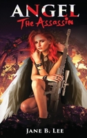 Angel the Assassin 1736202634 Book Cover