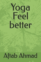Yoga Feel better B0DTF3HD8L Book Cover