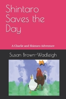 Shintaro Saves the Day: A Charlie and Shintaro Adventure B0B5KKBGWP Book Cover