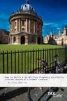 How to Build a 4 Million Property Portfolio: Lifetime Lessons of a Student Landlord 1904608590 Book Cover