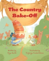 The Country Bake-Off 1736316966 Book Cover