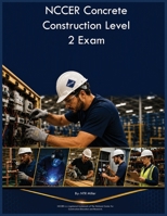 NCCER Concrete Construction Level 2 Exam B0H55Z4H3M Book Cover