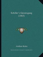Schiller's Geistesgang 1437140491 Book Cover