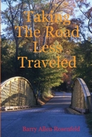 Taking The Road Less Traveled 1409222624 Book Cover