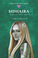 Sidhaira: Il mondo dello spirito (Viaggi Di Nuvole) (Italian Edition) B0FPRJ1Z8L Book Cover
