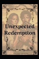 Unexpected Redemption (Romances Cristãos) B0F2496K55 Book Cover