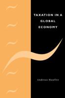 Taxation in a Global Economy: Theory and Evidence 0521047595 Book Cover