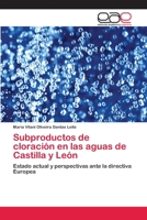 Subproductos de Cloracion En Las Aguas de Castilla y Leon 3659005770 Book Cover