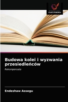 Budowa kolei i wyzwania przesiedleńców: Rekompensata 6203627747 Book Cover