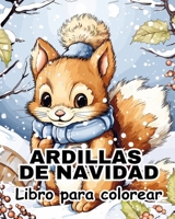 Libro para Colorear Ardillas de Navidad B0CQFJKZD1 Book Cover