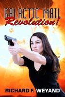 Galactic Mail: Revolution! 0997070994 Book Cover